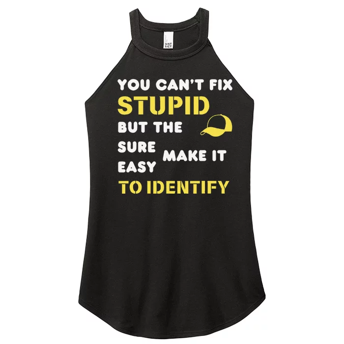 The Hats Make It Easy To Identify CanT Fix Stupid Women’s Perfect Tri Rocker Tank