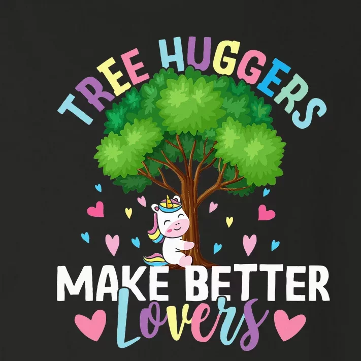 Tree Huggers Make Better Lovers Environmentalist Toddler Long Sleeve Shirt