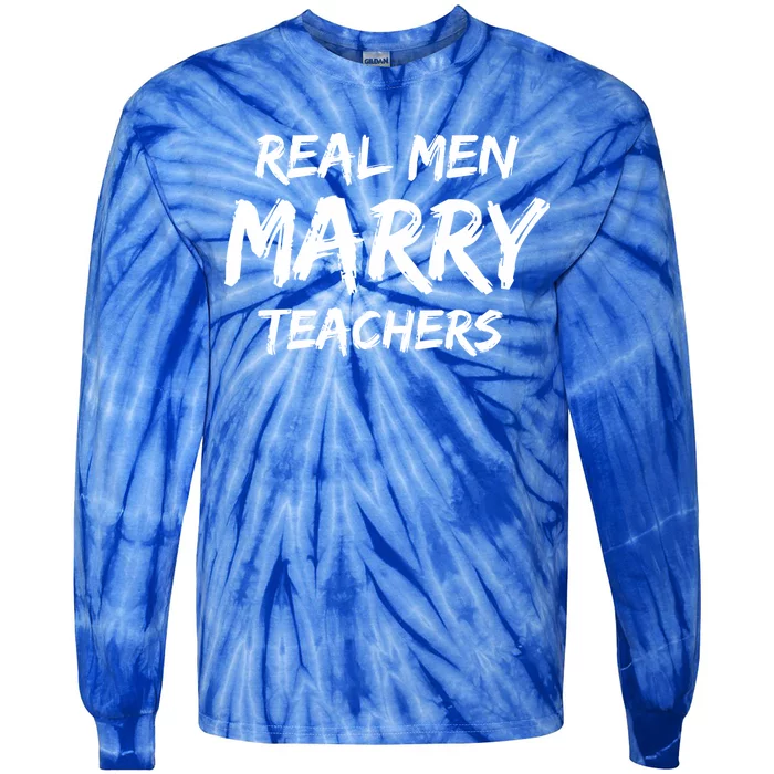 Teacher Husbands Marry Teachers Real Marry Teachers Gift Tie-Dye Long Sleeve Shirt