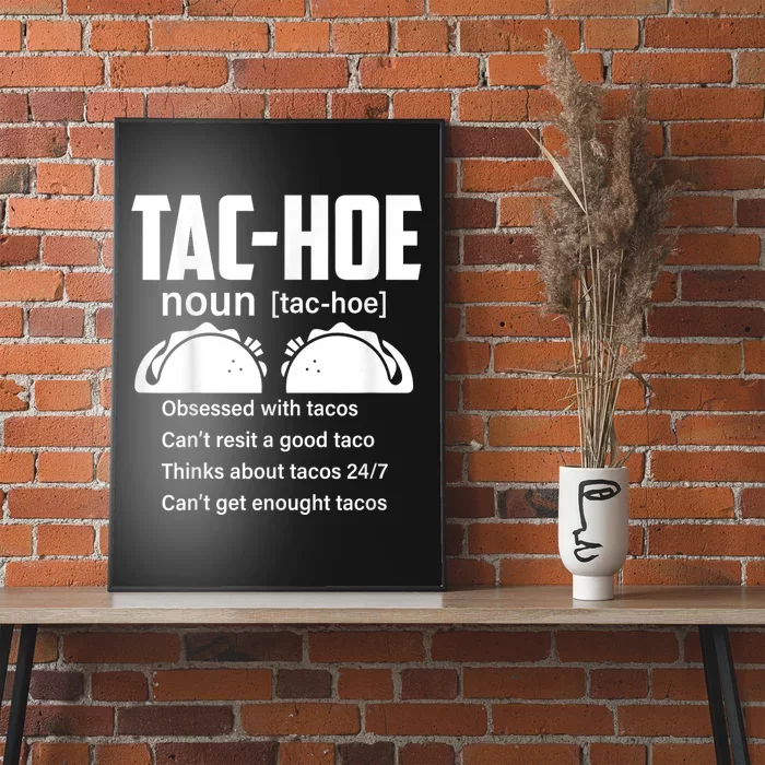 Tac Hoe Noun Obsessed With Tacos Poster