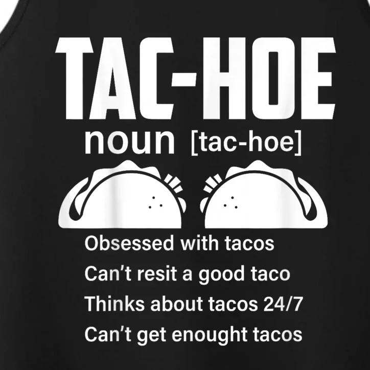 Tac Hoe Noun Obsessed With Tacos Performance Tank