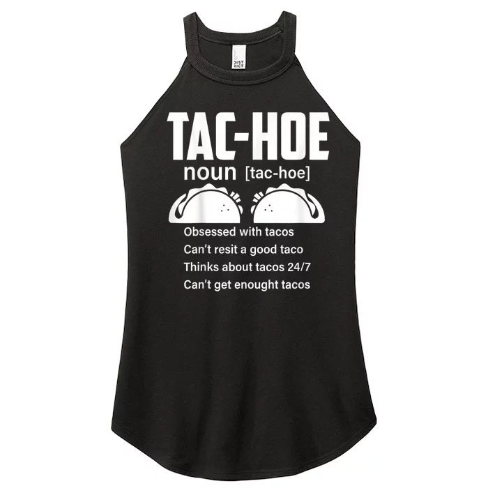 Tac Hoe Noun Obsessed With Tacos Women’s Perfect Tri Rocker Tank