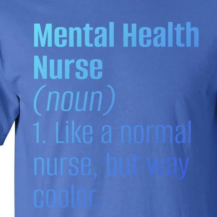 Tal Health Nurse Psychology Clinic Hospital Psych Nurse Gift Tall T-Shirt