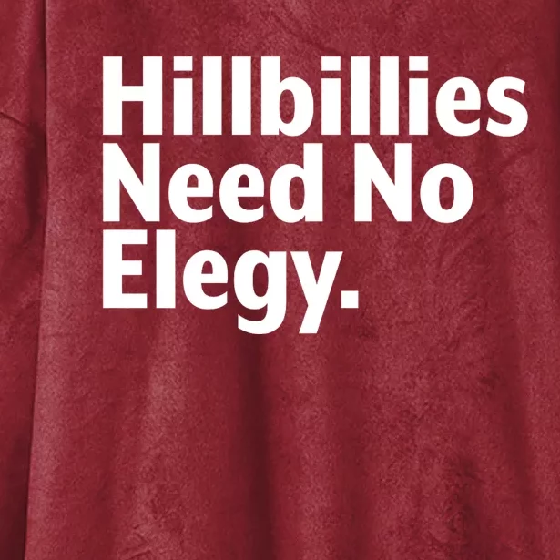 The Hillbillies Need No Elegy Hooded Wearable Blanket