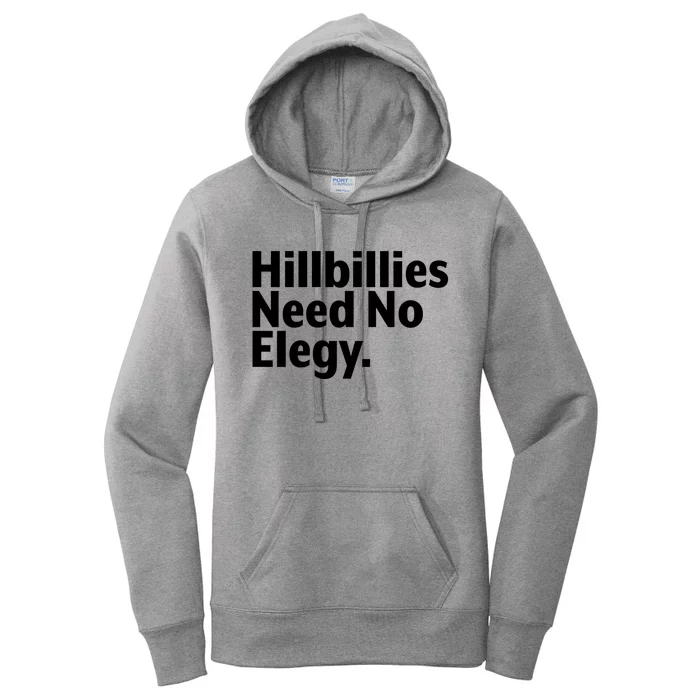 The Hillbillies Need No Elegy Women's Pullover Hoodie