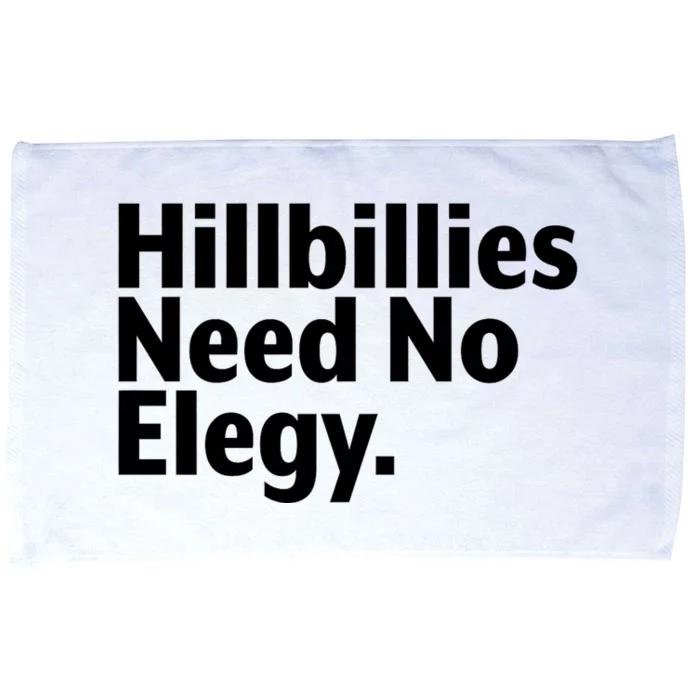 The Hillbillies Need No Elegy Microfiber Hand Towel