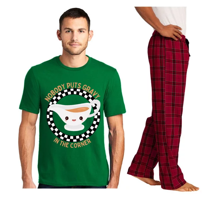 Thanksgiving Humor Nobody Puts Gravy In The Corner Pajama Set