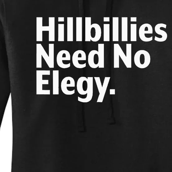 The Hillbillies Need No Elegy Women's Pullover Hoodie