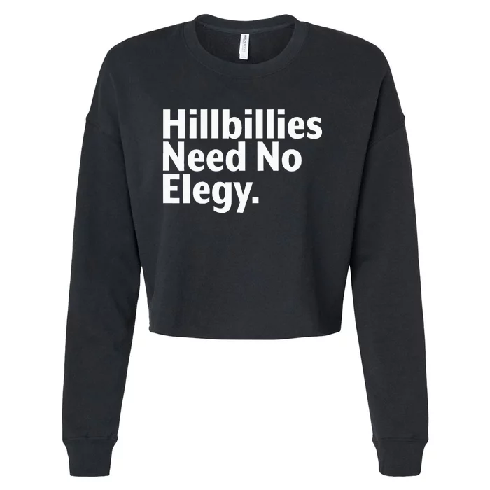 The Hillbillies Need No Elegy Cropped Pullover Crew