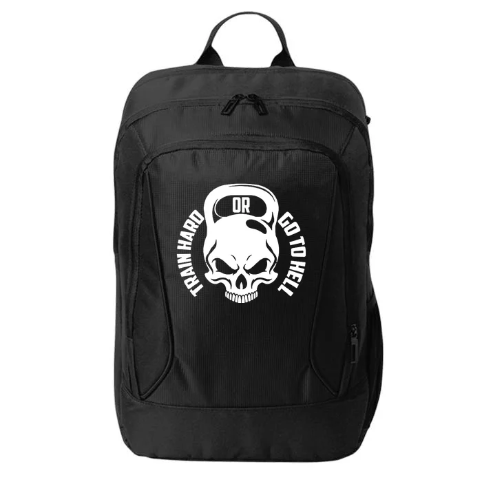 Train Hard Or Go To Hell City Backpack