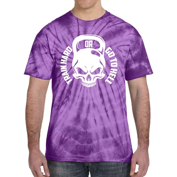 Train Hard Or Go To Hell Tie-Dye T-Shirt