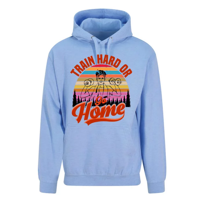 Train Hard Or Go Home No Pain No Gain Meaningful Gift Unisex Surf Hoodie