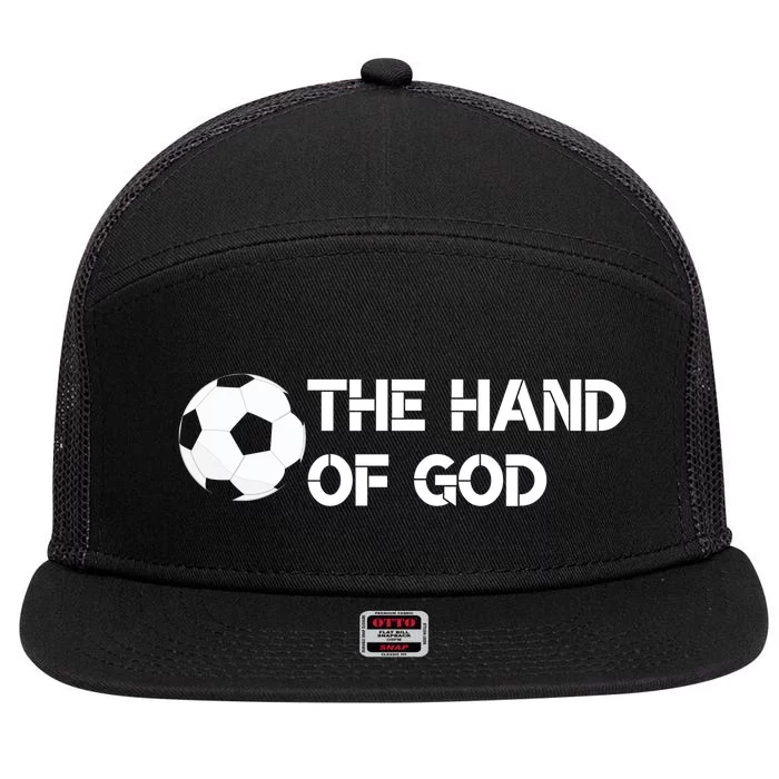 The Hand Of God Quote Football Quote Football Player Foot Ball 7 Panel Mesh Trucker Snapback Hat