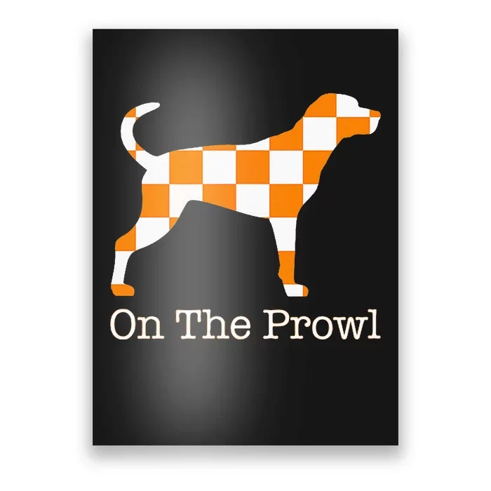 Tennessee Hound On The Prowl Vol Dog Knoxville Fan Game Gift Poster