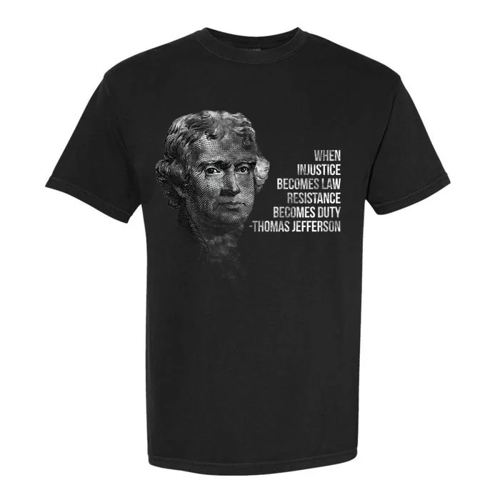 Thomas Jefferson Quote Garment-Dyed Heavyweight T-Shirt