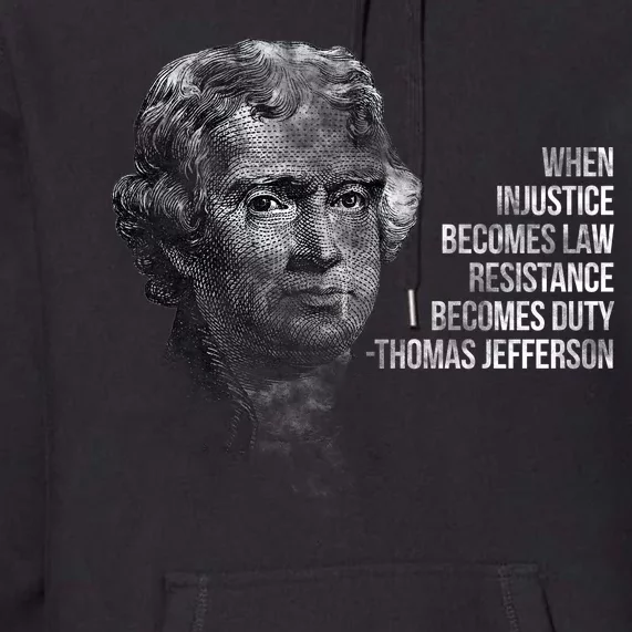 Thomas Jefferson Quote Premium Hoodie