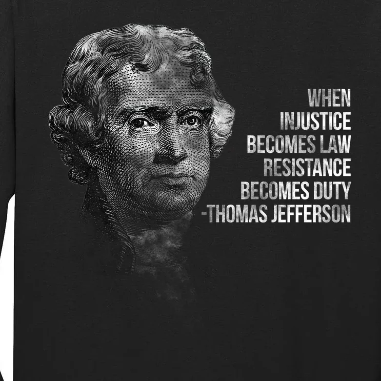 Thomas Jefferson Quote Tall Long Sleeve T-Shirt