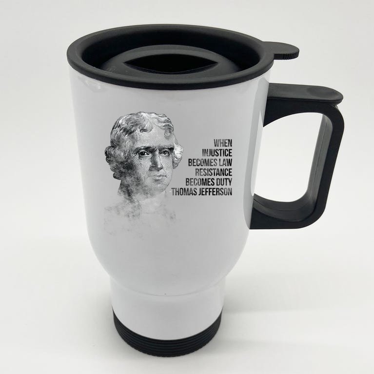 Thomas Jefferson Quote Stainless Steel Travel Mug