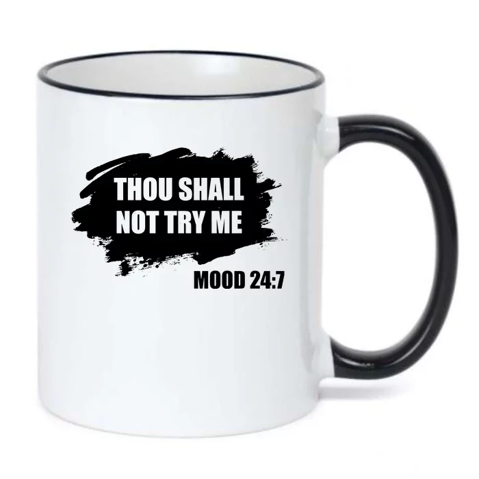 Thou Shall Not Try Me Black Color Changing Mug