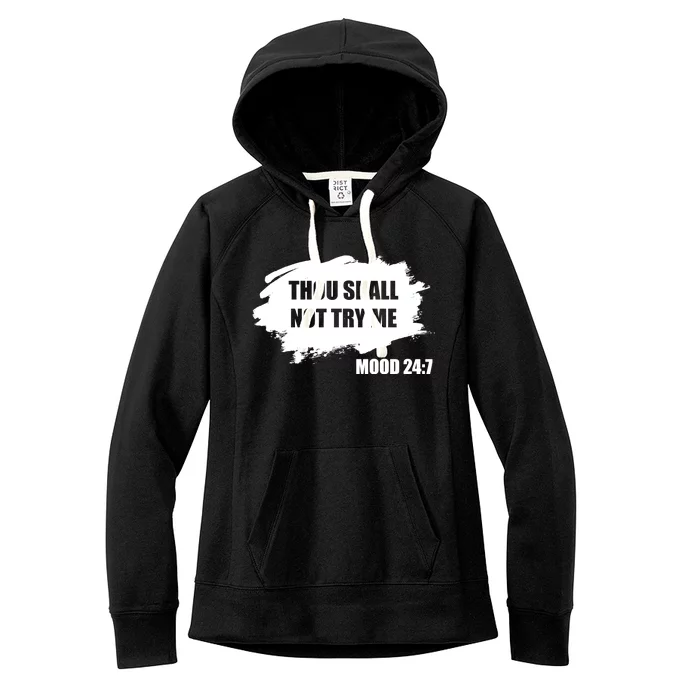 Thou Shall Not Try Me Women's Fleece Hoodie