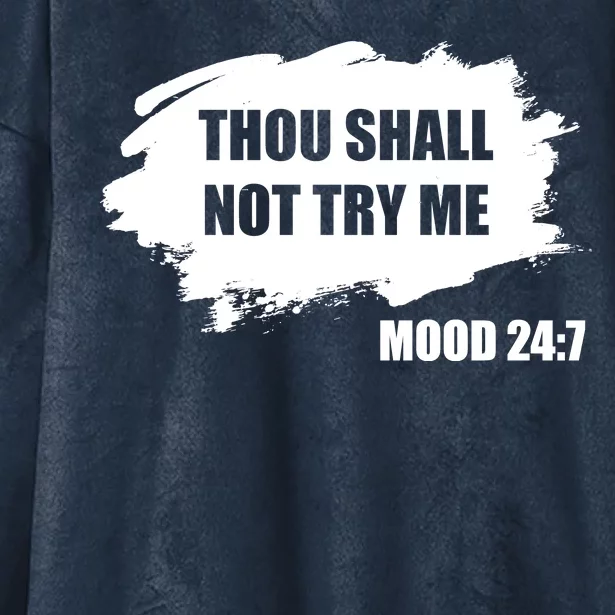 Thou Shall Not Try Me Hooded Wearable Blanket