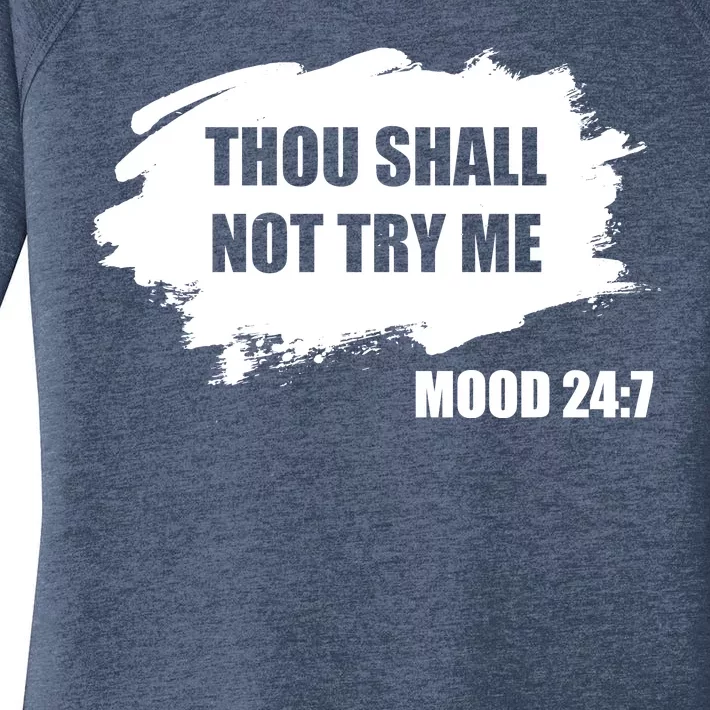 Thou Shall Not Try Me Women's Perfect Tri Tunic Long Sleeve Shirt