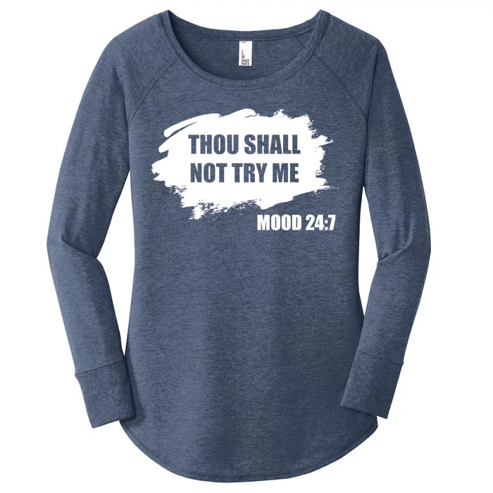 Thou Shall Not Try Me Women's Perfect Tri Tunic Long Sleeve Shirt