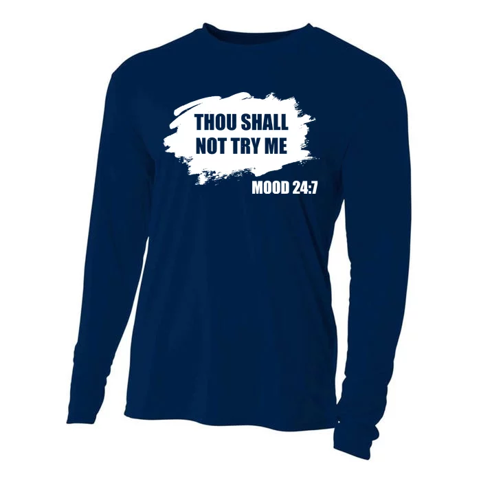 Thou Shall Not Try Me Cooling Performance Long Sleeve Crew