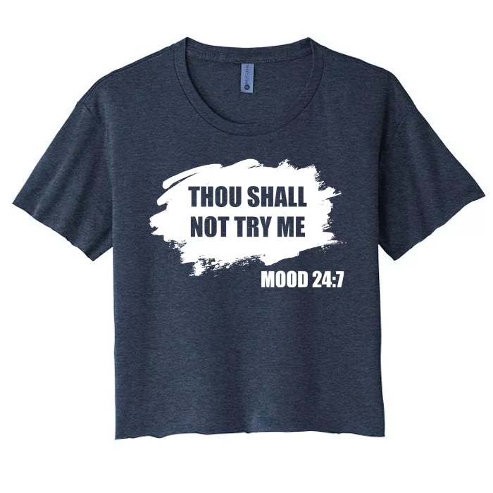 Thou Shall Not Try Me Women's Crop Top Tee