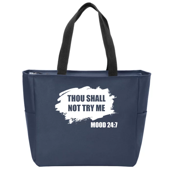 Thou Shall Not Try Me Zip Tote Bag