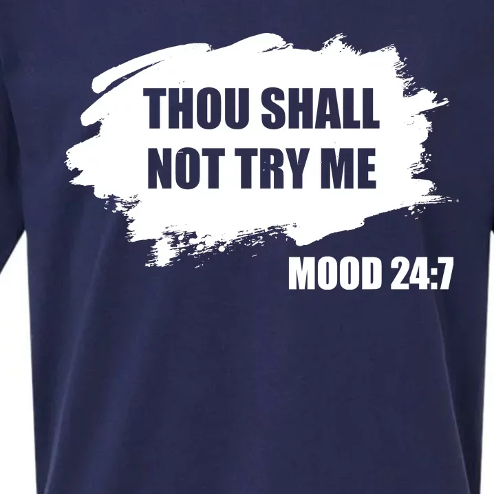 Thou Shall Not Try Me Sueded Cloud Jersey T-Shirt