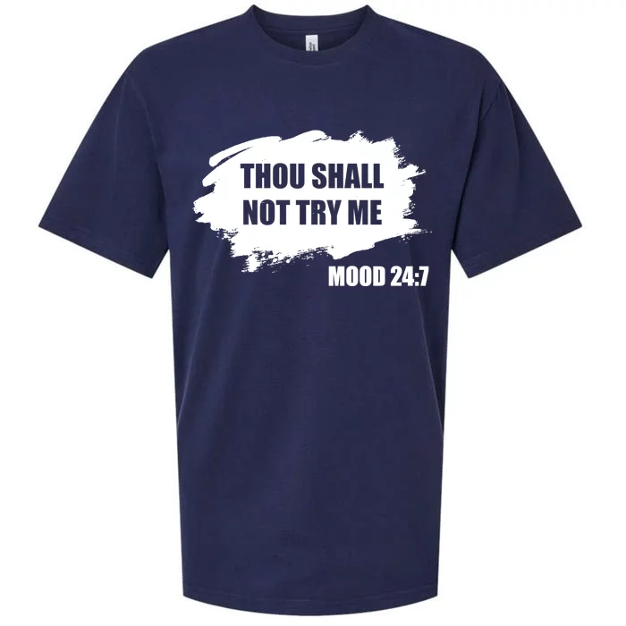 Thou Shall Not Try Me Sueded Cloud Jersey T-Shirt