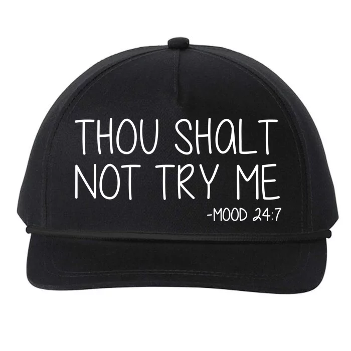 Thou Shalt Not Try Me Mood 24:7 Snapback Five-Panel Rope Hat