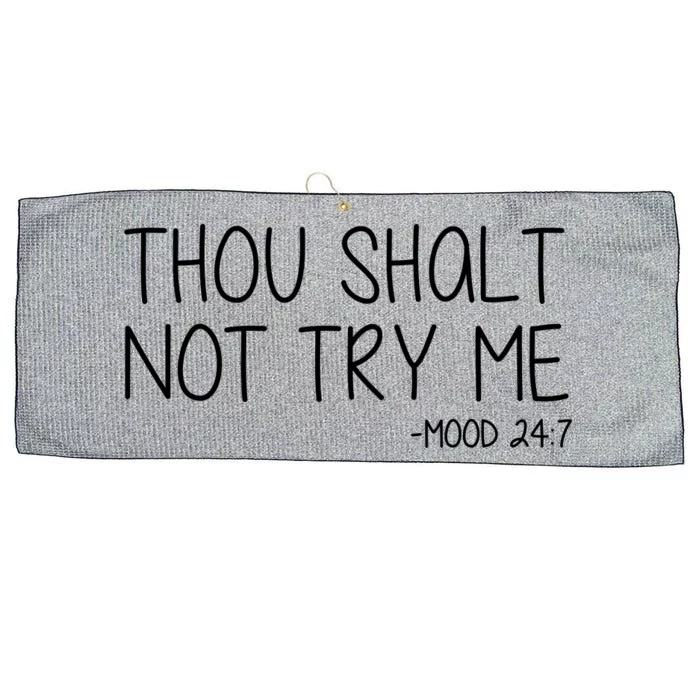 Thou Shalt Not Try Me Mood 24:7 Large Microfiber Waffle Golf Towel