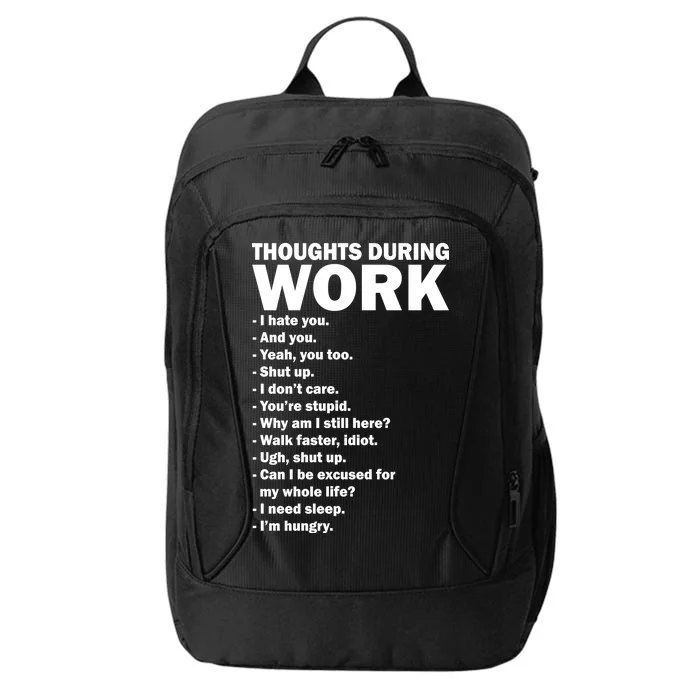 Thoughts During Work Funny City Backpack