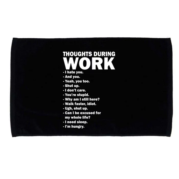 Thoughts During Work Funny Microfiber Hand Towel