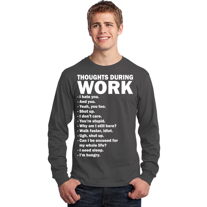 Thoughts During Work Funny Long Sleeve Shirt