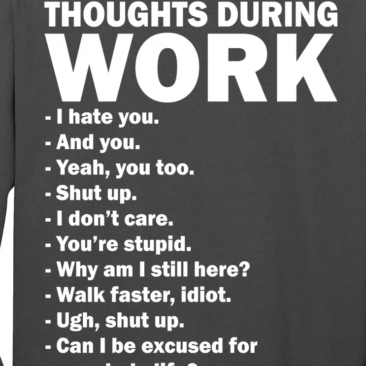 Thoughts During Work Funny Long Sleeve Shirt