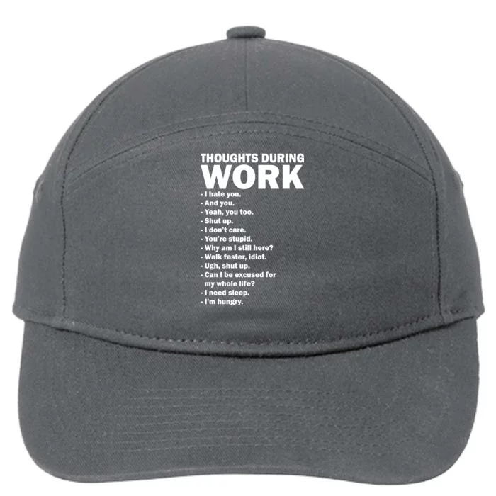 Thoughts During Work Funny 7-Panel Snapback Hat