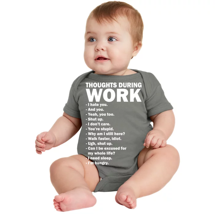 Thoughts During Work Funny Baby Bodysuit