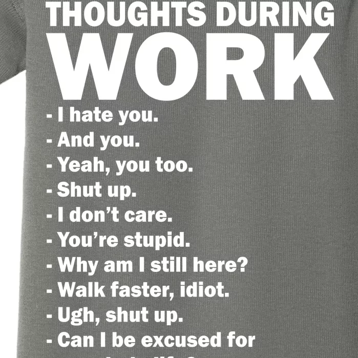 Thoughts During Work Funny Baby Bodysuit