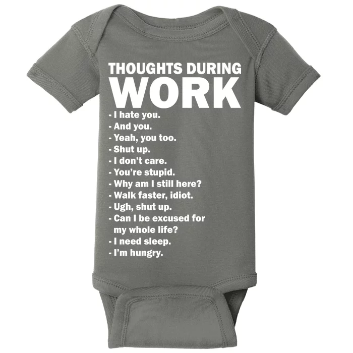 Thoughts During Work Funny Baby Bodysuit