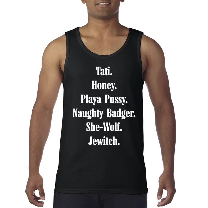 Tati Honey Playa Pussy Naughty Badger She Wolf Jewitch Tank Top