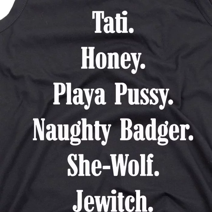 Tati Honey Playa Pussy Naughty Badger She Wolf Jewitch Tank Top