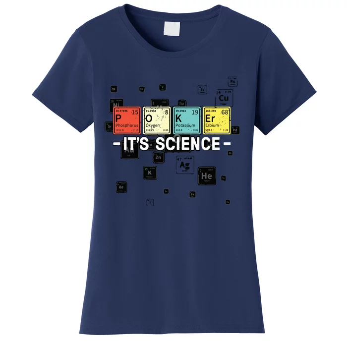 Texas Hold'Em Poker It's Science Funny Poker Player Women's T-Shirt