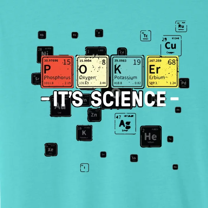 Texas Hold'Em Poker It's Science Funny Poker Player ChromaSoft Performance T-Shirt