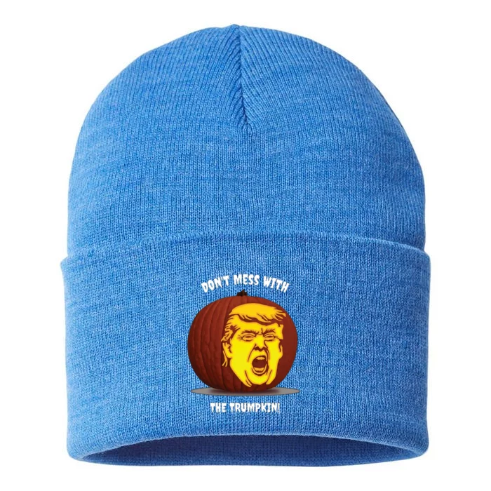 Trump Halloween Pumpkin Don't Mess With The Trumpkin! Cool Gift Sustainable Knit Beanie