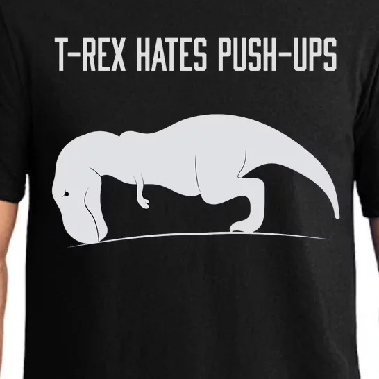 TREX HATES PUSHUPS Pajama Set