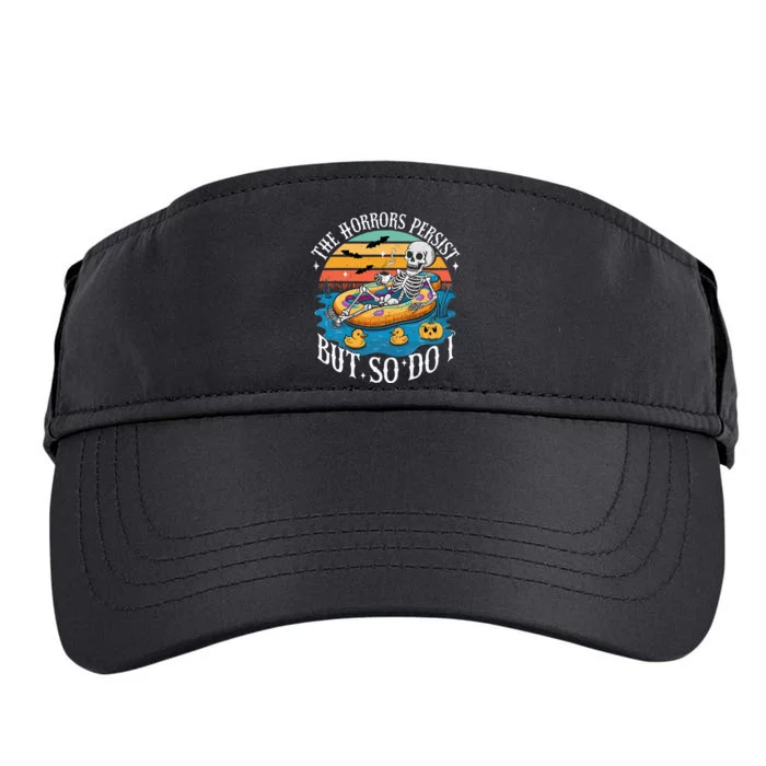 The Horrors Persist But So Do I Humor Skeleton Coffee Lover Adult Drive Performance Visor