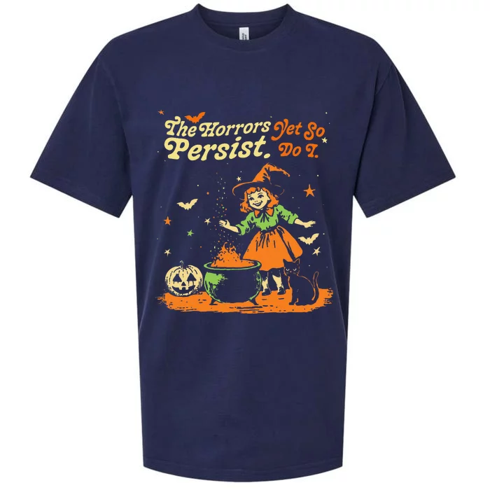 The Horrors Persist Yet So Do I Funny Humor Halloween Sueded Cloud Jersey T-Shirt